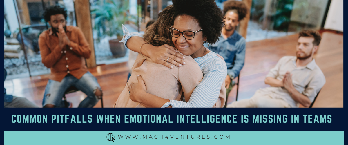 You are currently viewing Common Pitfalls When Emotional Intelligence is Missing in Teams